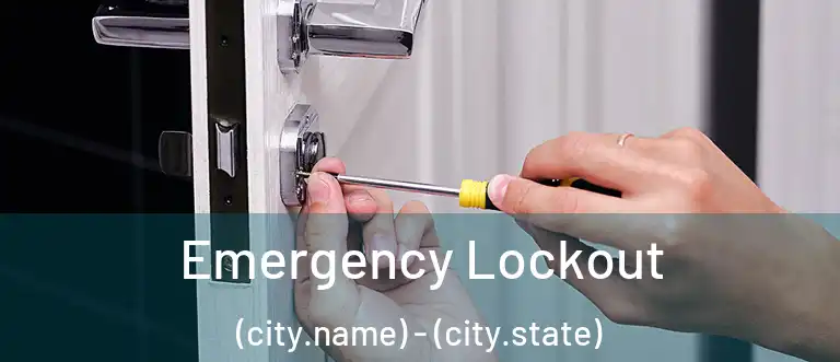  Emergency Lockout (city.name) - (city.state)